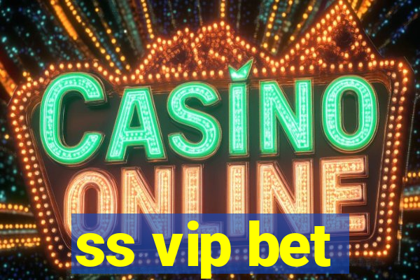 ss vip bet